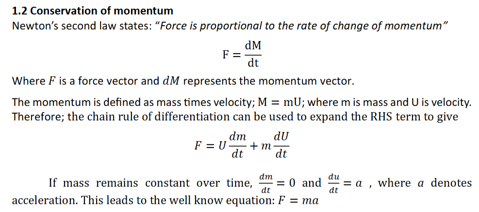 <p>F=U(dm/dt)+m(dU/dt), when mass remains constant over times, dm/dt=0 and du/dt=a, where a denotes acceleration. This leads to F=ma</p>