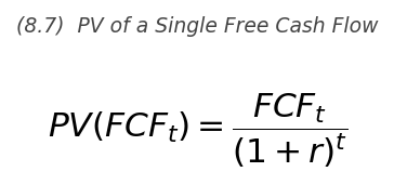 <p>PV(FCF_t) = \dfrac{FCF_t}{(1+r)^t}</p>