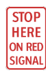 <p>Stop Here on Red Signal</p>