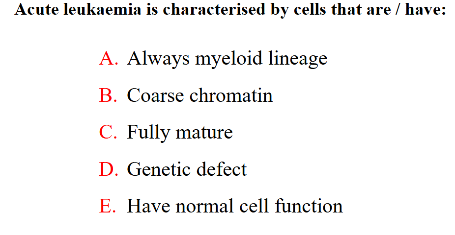<p>Acute leukaemia is characterised by cells that are/have</p>