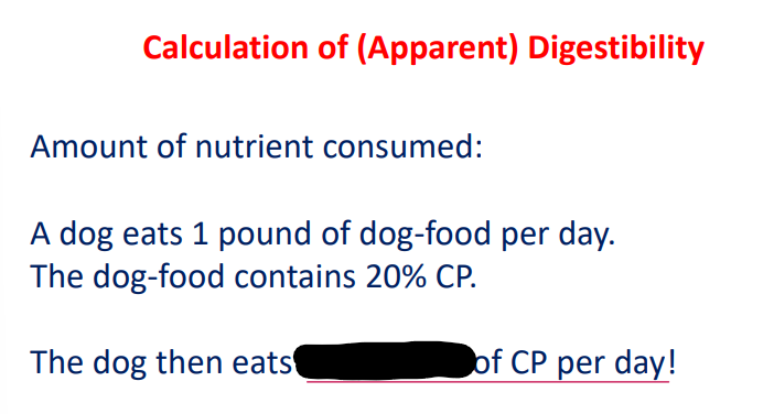 <p><strong>Calculation of (Apparent) Digestibility***</strong></p><ul><li><p>Calulcation #1</p></li></ul><p></p>