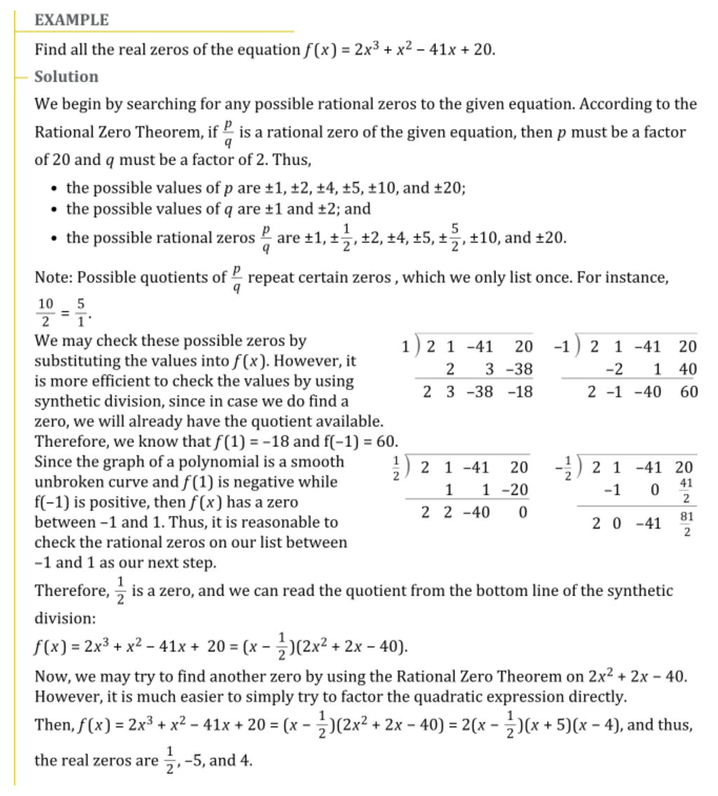 <p>possible rational zeros = (factors of the constant term) / ( factors of the leading coefficient)</p>