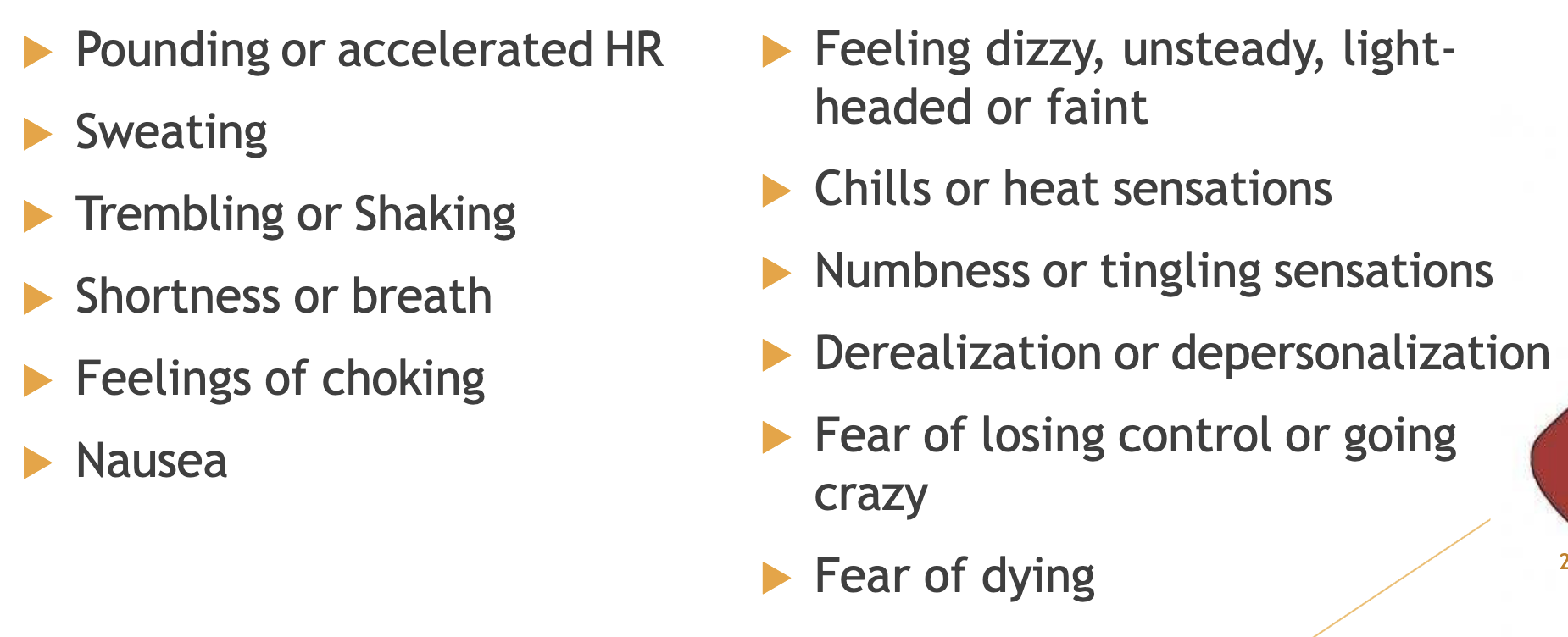 <ul><li><p><mark data-color="blue" style="background-color: blue; color: inherit;">Recurrent unexpected panic attacks</mark></p></li><li><p>Attacks are followed by one month period or more of (either/or):</p><ul><li><p><mark data-color="green" style="background-color: green; color: inherit;">Persistent worry about having additional attacks or their consequences</mark></p></li><li><p><mark data-color="blue" style="background-color: blue; color: inherit;">Significant change in behaviour</mark> because of the attacks</p></li></ul></li><li><p>Not attributable to substance, medicine or other disorder</p></li></ul><p class="p1"><span style="color: yellow;">A panic attack ≠ panic disorder</span></p><ul><li><p>Great variety in <mark data-color="green" style="background-color: green; color: inherit;">severity and frequency of attacks</mark></p></li><li><p><mark data-color="blue" style="background-color: blue; color: inherit;">Possible episodic outbreaks</mark> with<mark data-color="blue" style="background-color: blue; color: inherit;"> years of remission in between</mark></p></li></ul><p></p>