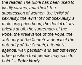<p>The problem is that the Bible can be used to justify anything such as slavery</p>