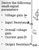 <p>you cannot express any of these small signal parameters with a varying small signal current or voltage </p>