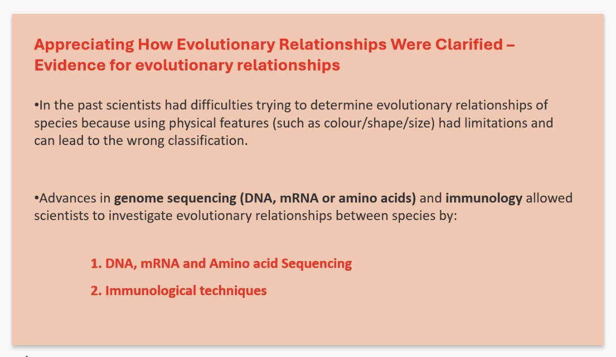 <p><strong>1. DNA, mRNA and Amino acid Sequencing (see 3.4.7 investigating diversity)</strong></p><p>•Three types of sequencing used to investigate evolutionary relationships: DNA, mRNA, …1? (of a protein).</p><p>•Sequencing determines the order of DNA …2?, mRNA …2? and amino acids within an organism's genome.(A genome is the complete set of genetic instructions in a cell or organism)</p><p>•useful for comparing DNA of …3? species to existing species</p><p>or</p><p>•when distinguishing between species that are very …4? similar</p><p>•Looking at multiple proteins or multiple regions of the genome allows for a more accurate estimate of evolutionary relatedness</p><p>•The gene or protein sequenced needs to be present in …5? the organisms being studied e.g. Cytochrome c is found in all eukaryotic organisms (protein used in respiration (in the ETC)</p><p>•Sequence analysis and comparison can be used to create …6? trees that show the …7? relationships between species</p><p>•FOR ALL TYPES OF SEQUENCE DATA IT CAN BE SAID THAT THE MORE SIMILAR THE SEQUENCES, THE MORE …8? RELATED THE SPECIES ARE</p><p>•TWO GROUPS OF ORGANISMS WITH VERY SIMILAR SEQUENCES WILL HAVE SEPARATED INTO SEPARATE SPECIES MORE …9? THAN TWO GROUPS WITH LESS SIMILARITY IN THEIR SEQUENCES</p><p>•SPECIES THAT HAVE BEEN SEPARATED FOR LONGER HAVE HAD A GREATER AMOUNT OF …10? TO ACCUMULATE MUTATIONS AND CHANGES TO THEIR …11?, MRNA AND AMINO ACID SEQUENCES</p>