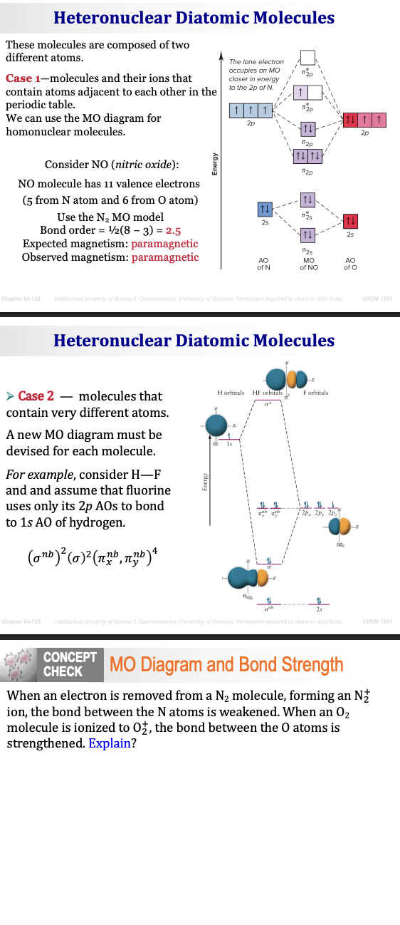 <p><span><strong>Up Until Now...</strong></span></p><p>Everything we've studied has been <span><strong>homonuclear diatomic molecules</strong></span>.</p><p>That means:</p><ul><li><p><span>Two identical atoms</span></p></li><li><p><span>Same atomic orbitals</span></p></li><li><p><span>Same orbital energies</span></p></li></ul><p>Examples:</p><ul><li><p><span>H₂</span></p></li><li><p><span>N₂</span></p></li><li><p><span>O₂</span></p></li><li><p><span>F₂</span></p></li></ul><p>Because the atoms are identical, drawing MO diagrams is fairly straightforward.</p><p>Now we're moving to <span><strong>heteronuclear molecules</strong></span>.</p><p>&nbsp;</p><p><span><strong>Heteronuclear Diatomic Molecules</strong></span></p><p><span><strong>Definition</strong></span></p><p>"Heteronuclear" means:</p><p>The molecule contains <span><strong>two different atoms.</strong></span></p><p>Examples:</p><ul><li><p><span>NO</span></p></li><li><p><span>HF</span></p></li><li><p><span>CO</span></p></li><li><p><span>HCl</span></p></li></ul><p>"Hetero" = Different</p><p>"Diatomic" = Two atoms</p><p>So:</p><p>Heteronuclear diatomic = two different atoms bonded together.</p>