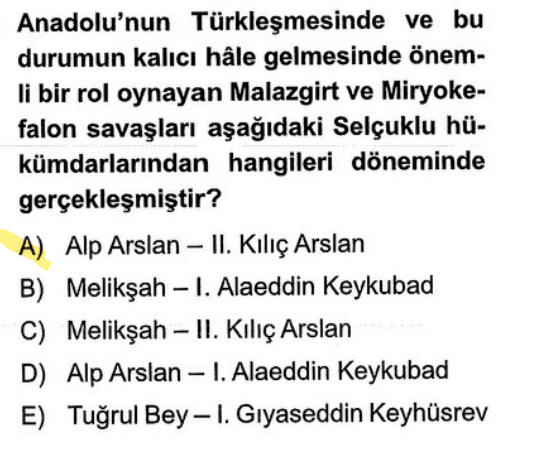 <p>Malazgirt (Anadolu'nun kapısı açıldı) -> <strong>Alp Arslan</strong>. </p><p>Miryokefalon (Anadolu'nun tapusu alındı) -> <strong>II. Kılıç Arslan</strong>.</p>