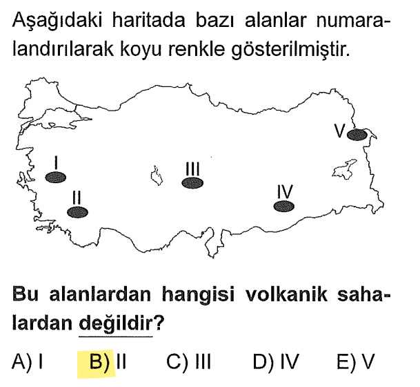 <p>I (Kula çevresi), III (Erciyes/İç Anadolu), IV (Karacadağ/Güneydoğu) ve V (Nemrut/Doğu Anadolu) volkanik bölgelerdir.</p><p><strong>II (Menteşe)</strong> ise orojenik hareketlerle kırılmış, <strong>horst ve graben</strong> yapısının (sert kayaçların) hakim olduğu bir yerdir, volkanik değildir.</p>