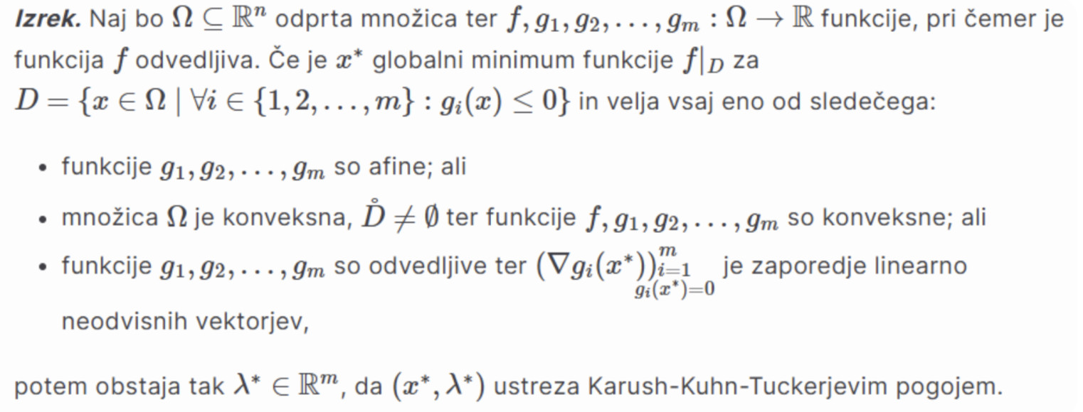 <p>torej, če že vemo, da je neka točka optimalna, mora ta nujno izpolnjevati KKT pogoje</p>