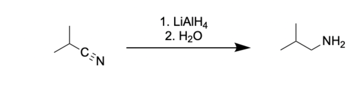 <p>CN → 1° Amine: NH2</p>