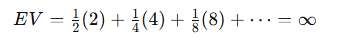 <p>lottery:</p><ul><li><p>first heads = £2</p></li><li><p>second heads =£4</p></li><li><p>third head = £8</p></li><li><p>etc</p></li><li><p>excpected value - see image</p></li><li><p>but people will not pay infinite money to play</p></li><li><p>this meas ev alone cannot explain behaviour</p></li></ul><p></p>