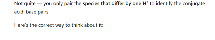 <p>How to ID conjugate acid-base and conjugate base-acid</p><p></p>