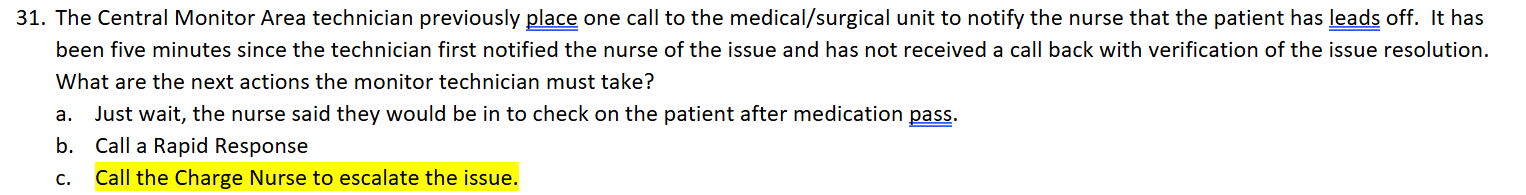 <p>Call the Charge Nurse to Escalate the issue. </p>