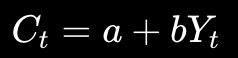 <p>where:</p><p>a = autonomous consumption (the minimum level of essential spending that households must make even when they have zero disposable income)</p><p>b = marginal propensity to consume (MPC)</p><p>Yt = disposable income</p>