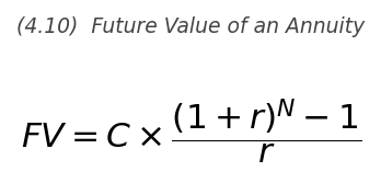<p>FV = C \times \dfrac{(1+r)^N - 1}{r}</p>