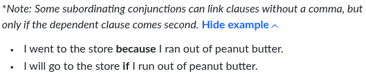 <ol><li><p>a subordinating conjunction</p></li><li><p>a comma (,)*****</p></li></ol><p></p>