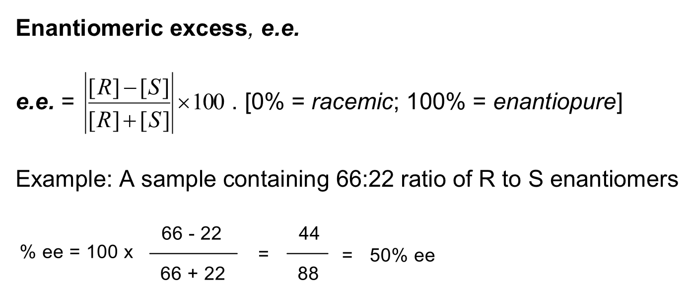 <p>Mixtures in between optically pure and racemic are described by their optical purity or enantiomeric excess or enantiomers (er) </p><ul><li><p>expressed as % enantiomeric excess (%ee). </p></li></ul><p></p>
