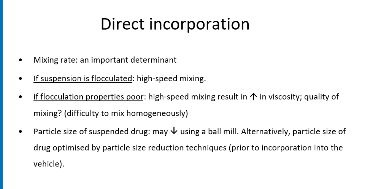 <ul><li><p>this is when all components are added to the vehicle e.g. pure water ups </p></li><li><p>the mixing rate needs to be controlled:</p></li><li><p>the particle size </p></li></ul><p></p>