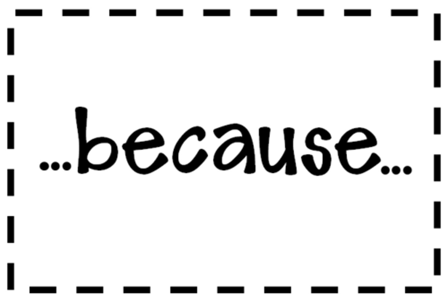 <p>because, since</p>