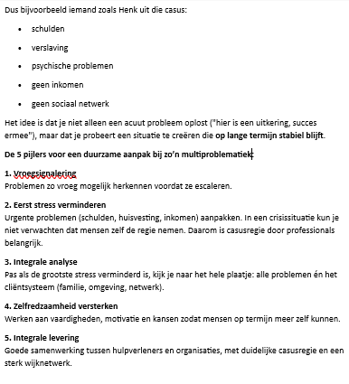<p>Het idee: mensen kunnen pas meedoen en zelfredzaam zijn als ze voldoende vaardigheden, motivatie en kansen hebben.</p><p></p><p>Bij mensen in kwetsbare situaties zijn die drie vaak beperkt.</p><p><strong>Vaardigheden (Ability)</strong> = kunnen ze het?<br>Problemen zoals verslaving, stress, psychische klachten, laaggeletterdheid of een licht verstandelijke beperking maken het moeilijk om formulieren in te vullen, afspraken te maken of problemen op te lossen.</p><p><strong>Motivatie (Motivation)</strong> = willen ze het?<br>Vaak hebben mensen dezelfde wensen als iedereen (werk, inkomen, stabiel leven), maar door eerdere negatieve ervaringen geloven ze niet meer dat dit haalbaar is. Daardoor raken ze sneller gedemotiveerd.</p><p><strong>Kansen (Opportunity)</strong> = krijgen ze de mogelijkheid?<br>Complexe regels, schulden, weinig sociaal netwerk, weinig participatie en bureaucratie maken het moeilijk om vooruit te komen, zelfs als iemand gemotiveerd is.</p><p><strong>Belangrijk inzicht:</strong><br>Als iemand niet meewerkt, hoeft dat niet te betekenen dat hij niet wil. Het probleem kan ook liggen bij vaardigheden of kansen.</p>