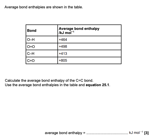 <p><strong>C2H4(g) + 3O2(g) → 2CO2(g) + 2H2O(g) ΔH = −1318 kJ mol −1 equation 25.1</strong></p>