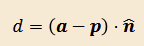 <p>a is known point on the plane</p><p>n_hat is vector perpendicular to plane</p><p>this equation can also be applied to line and plain, with p being known point on line</p>