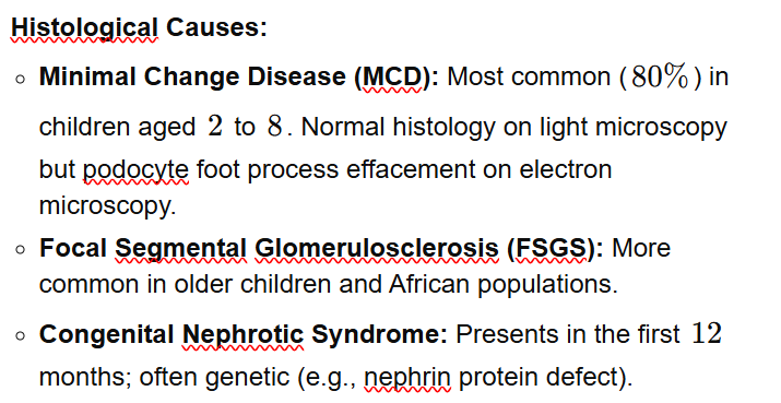<p>Glomerular disorder presenting as a triad of: Generalised Oedema, Proteinuria (>200mg/mmol) and Hypoalbuminaemia (<25g/L)</p><p>Causes damaged glomerulus to leak proteins (podocytes flatten and leak)</p><p><strong><em>Types</em></strong>: Minimal Change Disease (most common), Congenital Nephrotic Syndromes, Focal Segmental Glomerulosclerosis, Mesangiocapillary glomerulonephritis</p><p><strong>RF</strong>: Asian ethnicity, M>F, age <4yrs, Varicella Zoster infection (Chicken pox)</p><p><strong>Sx</strong>: Triad = oedema, proteinuria, hypoalbuminaemia</p><ul><li><p>Generalised oedema: Periorbital (often mistaken for allergy initially), peripheral, ascites, pleural effusions, scrotal/vulval edema</p></li></ul><p><strong><u>Ix</u></strong>:</p><p><strong>First Line</strong>: Urine Dipstick (↑↑ protein: 3+/4+), Urine Protein:Creatinine Ratio (>100mg/mmol), UEC, FBE, Serum Albumin (>25g/dm), Varicella Zoster Serology</p><p><strong>Atypical Features</strong>: Renal Biopsy, Complement Levels, Hepatitis Serology, Anti-streptolysin O Titre (ASOT), Autoimmune Investigations (ANA, ANCA, anti-dsDNA)</p><ul><li><p><em>Consider Renal Biopsy if Atypical: impaired renal function, frank haematuria, age <1yr/>12yrs, HTN, steroid resistance</em></p></li></ul><p></p>