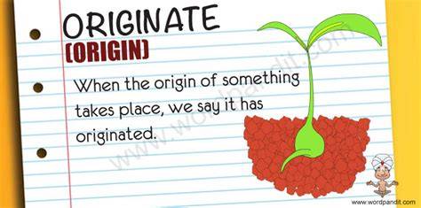 originate (v)