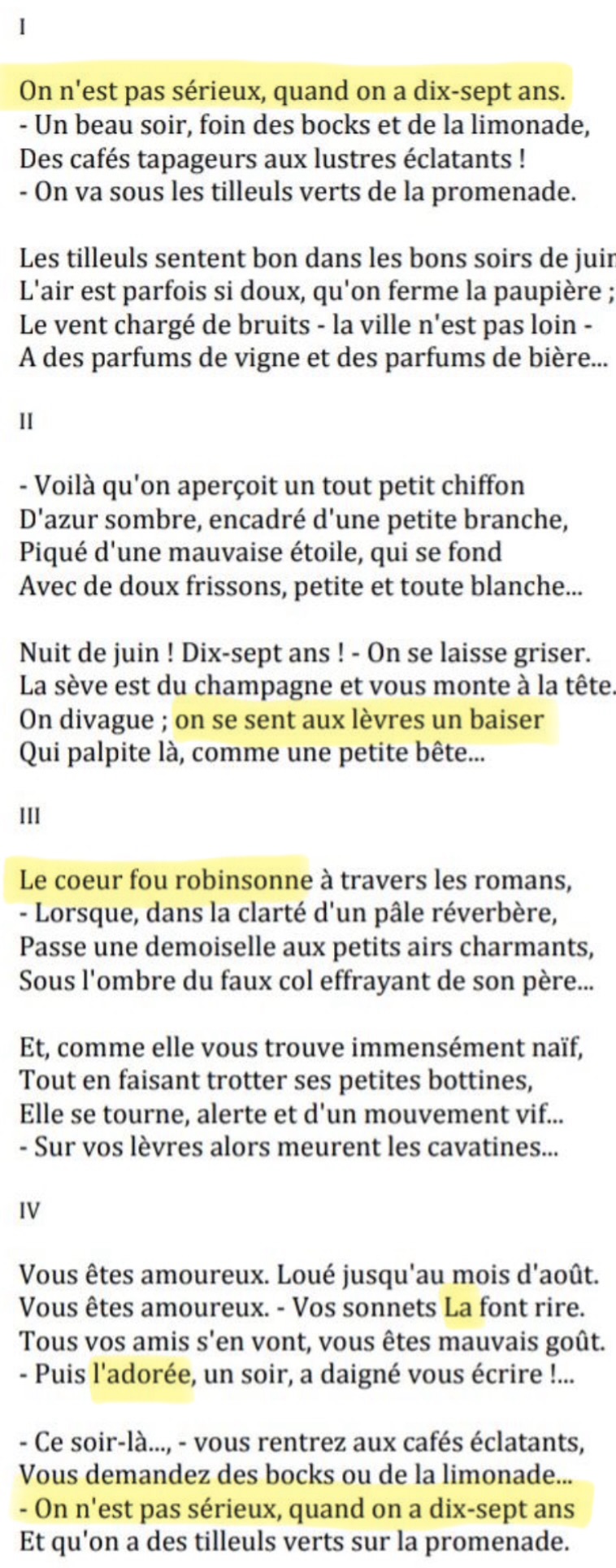 <ul><li><p>titre espiègle; on peut voir les parties comme des chapitres</p></li></ul><p>→ liberté, aventure</p><ul><li><p>“On n’est pas serieux quand on a dix-sept ans” reprise au premier et avant dernier vers ⇒ émancipation</p></li><li><p>«&nbsp;Le coeur fou Robinsonne&nbsp;» (Robinson Crusoé)</p></li></ul><p>→ l’élan vital</p><ul><li><p>“On se sent aux lèvres un baiser”</p></li><li><p>“La” &amp; “l’adorée” ⇒ jeune fille dont il tombe amoureux est divinisée</p></li></ul><p></p>