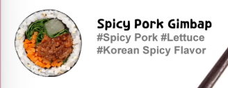<p>Contains spicy pork, sauce, lettuce and green onion: seasoned rice, dried seaweed, carrot, cucumber, pickled yellow radish, and burdock root.</p>