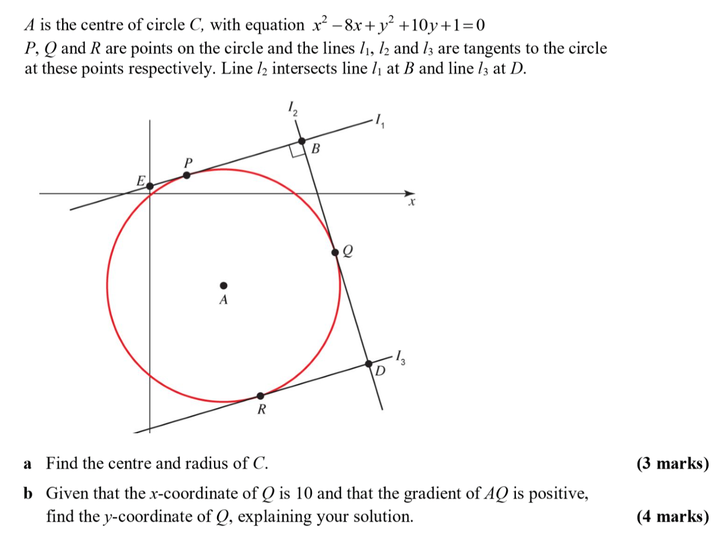 <p>just do b </p><p>the centre is (4,-5) and radius is <strong>√</strong>40</p>