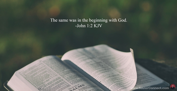 <p>the same was in the beginning with God</p>