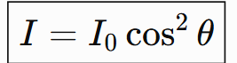 <p>Malus's law; θ = angle between polarization directions</p>