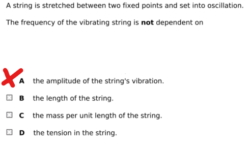 <p>FREQUENCY IS NOT DEPENDENT ON AMPLITUDE<br><br>(this is C.P 5 → Investigate the effects of length, tension and mass per unit length on the frequency of a vibrating string or wire)</p>