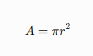 <p>Notice that the radius is <strong>squared</strong>.</p><p>This means even a small increase in radius creates a much larger increase in area.</p>