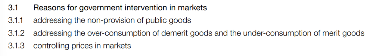 <p>Government intervenes to:<br />
&nbsp;• Improve allocative efficiency<br />
&nbsp;• Correct external costs/benefits<br />
&nbsp;• Improve equity (fairness)<br />
&nbsp;• Protect consumers</p>