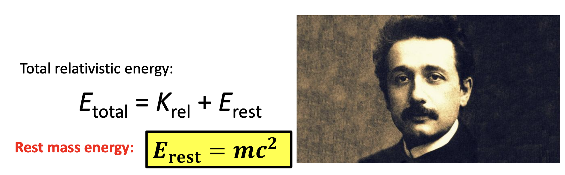 <p><strong>-Mass is just another form of energy!</strong></p><p>-E is total relativistic energy (needed for speeds greater than about 1% the speed of light to avoid large errors)</p><p>-K is relativistic kinetic energy (it has its own equation we are not going to talk about)</p><p>-from Einstein’s relativity</p><p>*if convert all electron mass into energy, get energy to hold nucelus together → nuclear power plants/fusion</p>