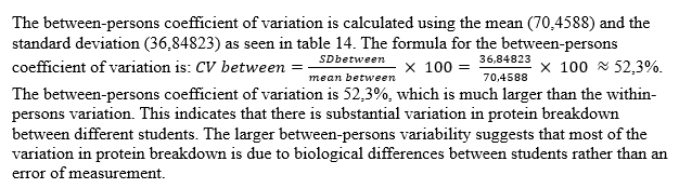 <p>It reflects differences between individuals.<br>High variability indicates biological differences in metabolism and intake.</p>