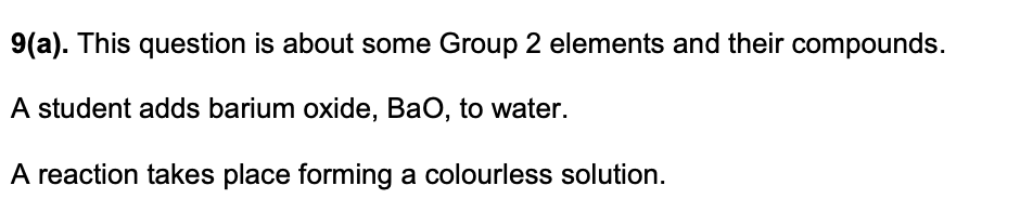 <p>A student adds a few drops of dilute sulfuric acid to the colourless solution. </p><p>Describe what the student would observe and give the formula of the barium compound formed. (2 marks)</p>