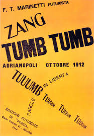 <p><strong>Marinetti, Zang Tumb Tuuumb, 1914</strong></p>