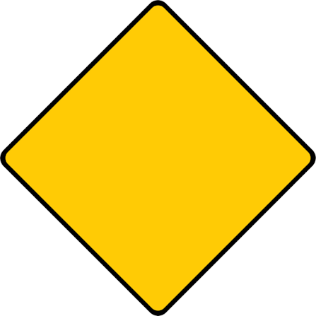 <p>What does a diamond-shaped sign mean?</p>