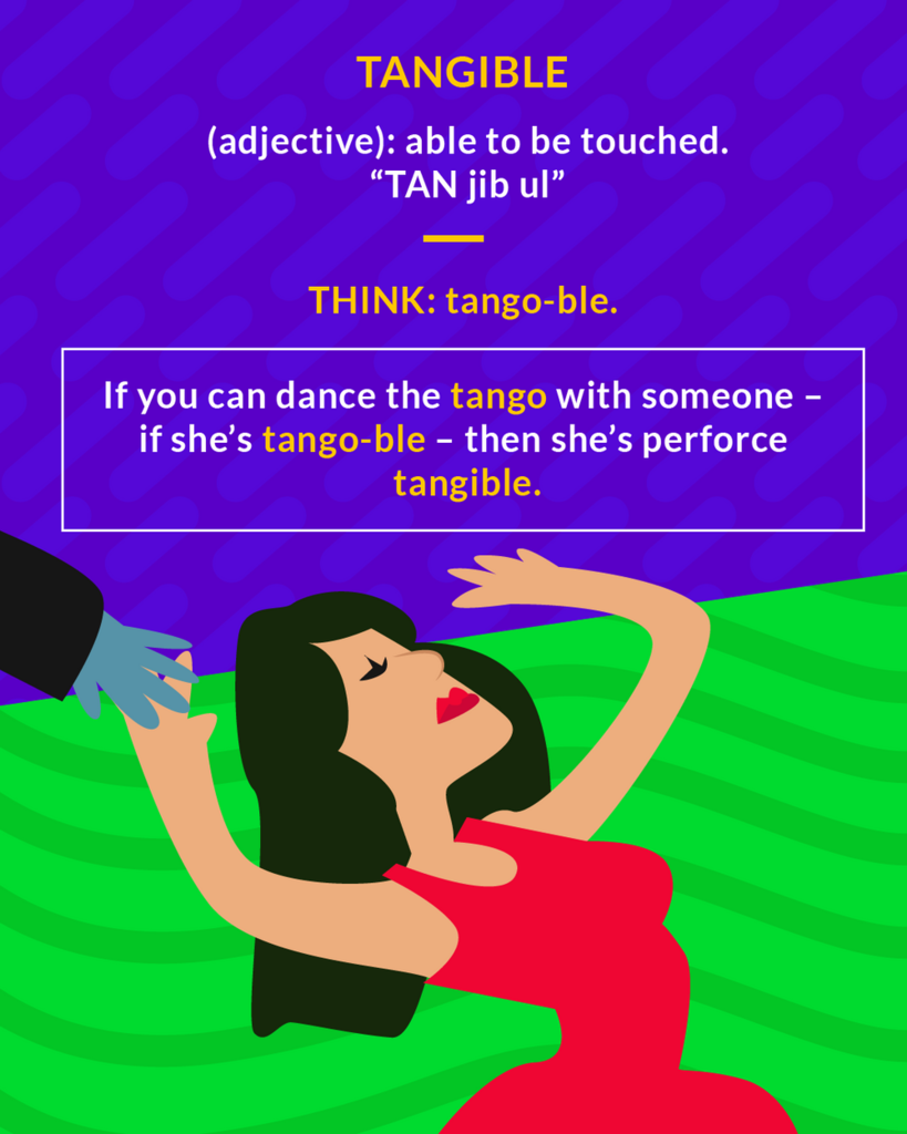 <p>capable of being touched; real, concrete</p><p>(adj.) able to be touched</p>