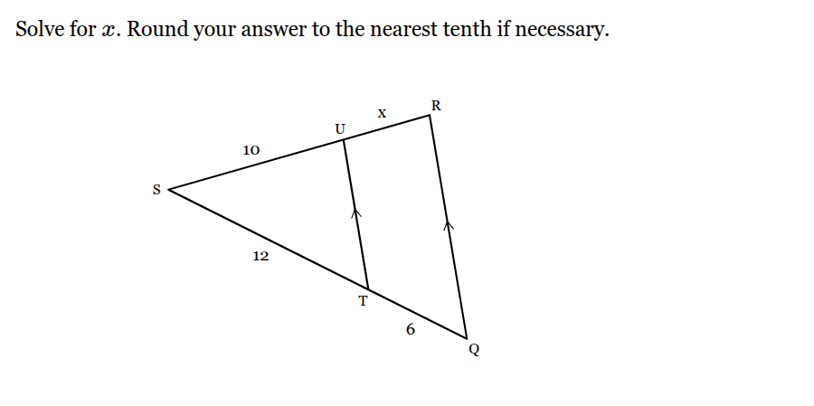 <p>Solve for <span style="font-family: KaTeX_Main, "Times New Roman", serif; line-height: 1.2; font-size: 1.21em;"><em>x</em></span>. Round your answer to the nearest tenth if necessary.</p>