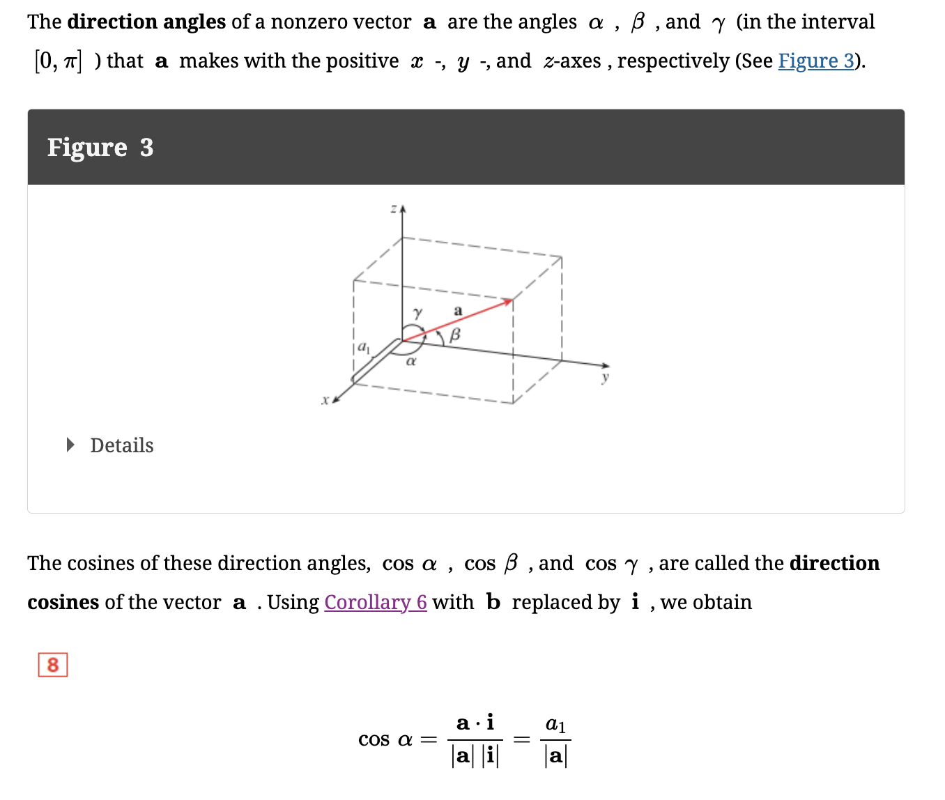 <p><span>the direction cosines of are the components of the unit vector in the direction of</span></p>