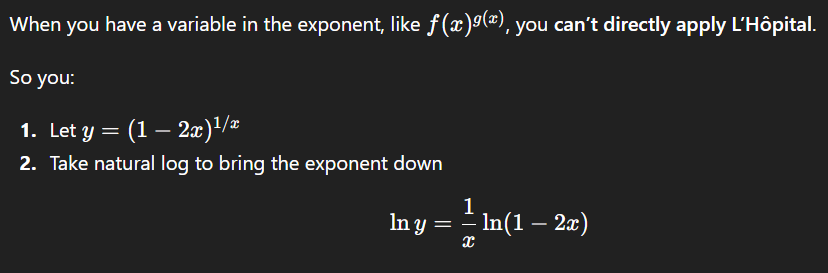 <p>1. if I see 1^infinity, 0^0 or infinity^0</p><p>2. (follow image instructions)</p><p>3. use lhopitals if can</p>