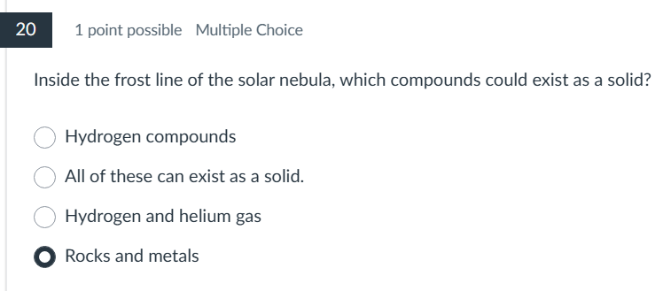 <p>Inside the frost line of the solar nebula, which compounds could exist as a solid?</p>