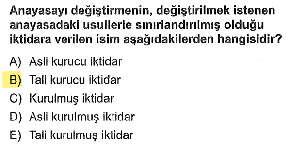 <p>Mevcut anayasayı içindeki kurallara uyarak değiştiren güce tali kurucu iktidar denir.</p>