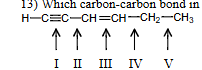 <p>Which carbon-carbon bond in the following compound would you expect to be the longest </p>