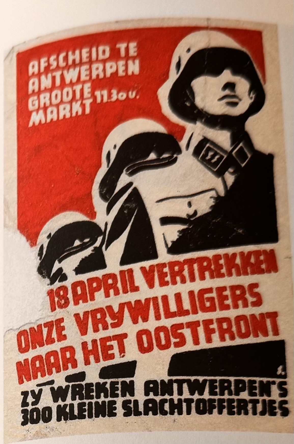 [Zie afbeelding: SS-wervingsaffiche 'Vrijwilligers naar het Oostfront'] Wat toont dit affiche?